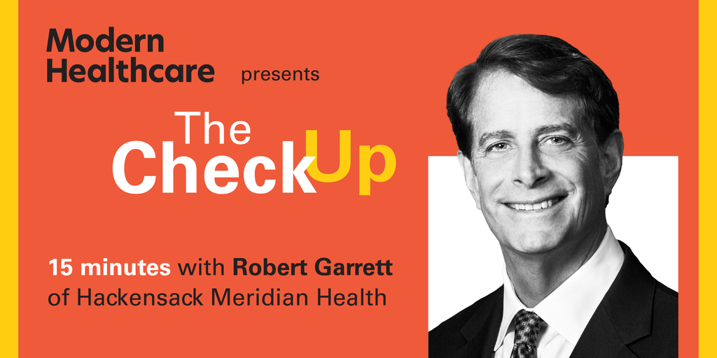 The Check Up: Robert Garrett of Hackensack Meridian Health - Vimarsana News